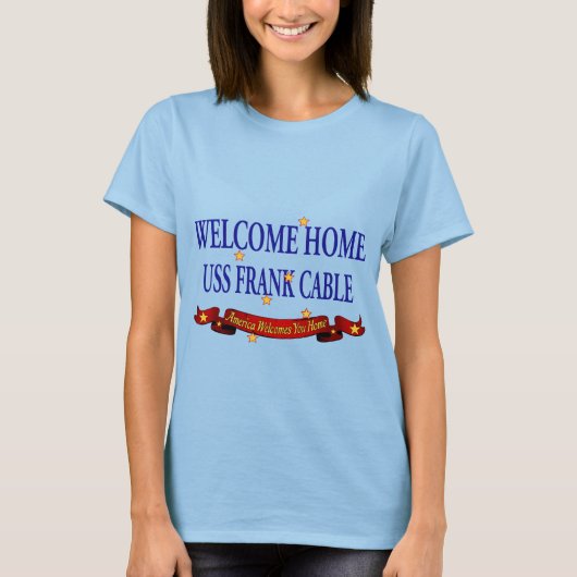 Welcome Zuhause USS Frank Cable T-Shirt (Vorderseite)