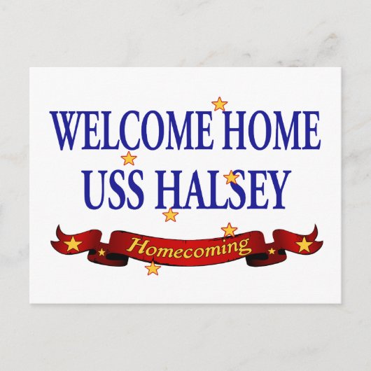 Welcome Zuhause USS Halsey Postkarte (Vorderseite)