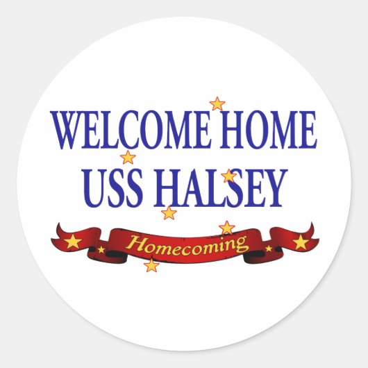 Welcome Zuhause USS Halsey Runder Aufkleber (Vorderseite)
