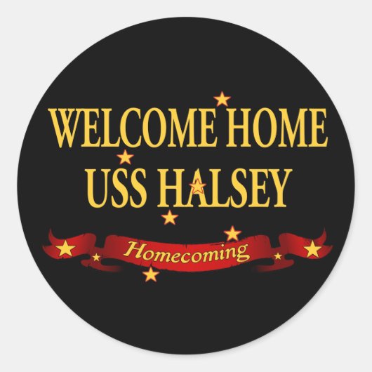 Welcome Zuhause USS Halsey Runder Aufkleber (Vorderseite)