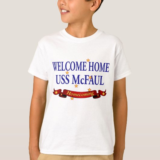 Welcome Zuhause USS McFaul T-Shirt (Vorderseite)