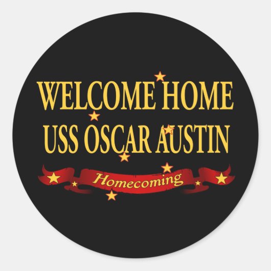 Welcome Zuhause USS Oscar Austin Runder Aufkleber (Vorderseite)