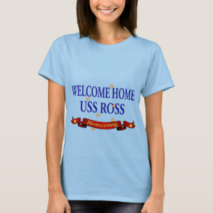 Welcome Zuhause USS Ross T-Shirt