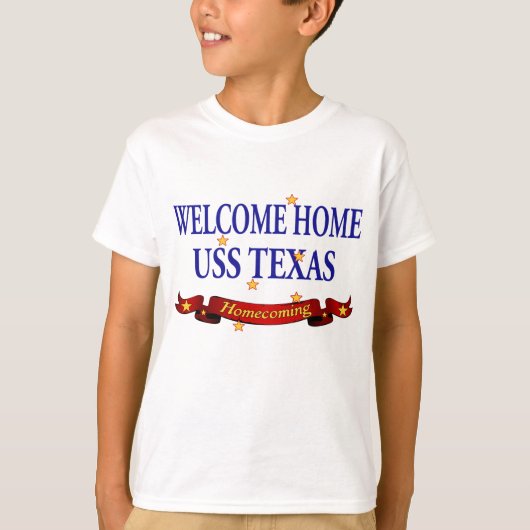 Welcome Zuhause USS Texas T-Shirt (Vorderseite)