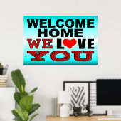 Welcome Zuhause We Liebe you Sign Poster (Heimbüro)