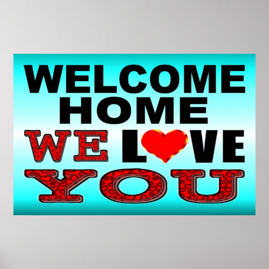 Welcome Zuhause We Liebe you Sign Poster (Vorne)