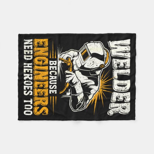 Welder Because Engineers Need Heroes Too Funny Wel Fleecedecke (Vorderseite (Horizontal))