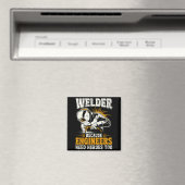 Welder Because Engineers Need Heroes Too Funny Wel Magnet (In Situ (Geschirrspüler))