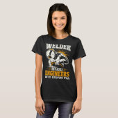 Welder Because Engineers Need Heroes Too Funny Wel T-Shirt (Vorne ganz)