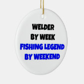 Welder by Week Fishing Legend by Weekend Keramik Ornament (Rechts)