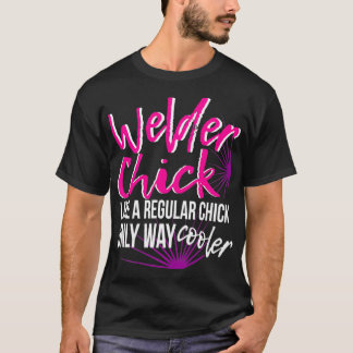 Welder Chick Women Mama Funny Welding Women T-Shirt