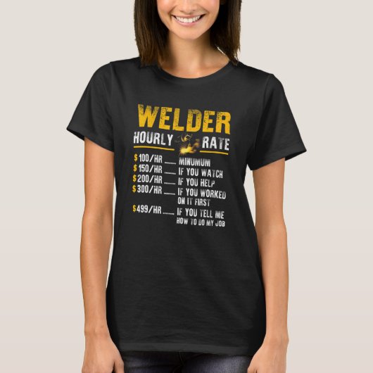 Welder Hourly Rate Funny Welder Men Welding T-Shirt (Vorderseite)