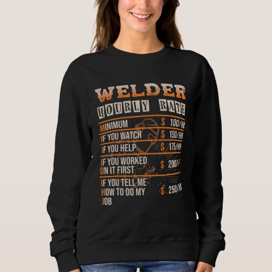 Welder Hourly Rate   Welder Sweatshirt (Vorderseite)