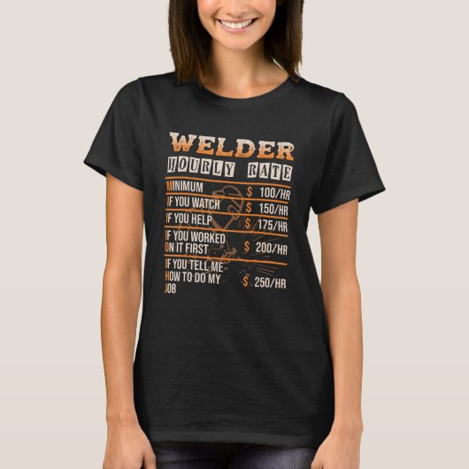 Welder Hourly Rate   Welder T-Shirt (Vorderseite)
