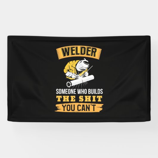 Welder jemand wurde gebaut, können Sie nicht Banner (Horizontal)