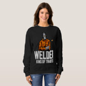 Welder King Of Trades  Welder Saying For Proud Met Sweatshirt (Vorne ganz)