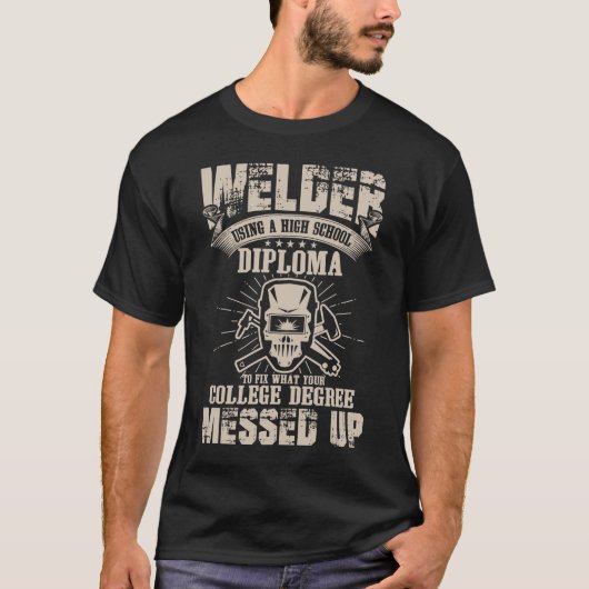 Welder mit einem Diplom der Hochschule  T-Shirt (Vorderseite)