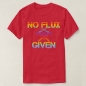 Welder Pun No flux given T-Shirt (Design vorne)