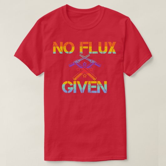 Welder Pun No flux given  T-Shirt (Design vorne)
