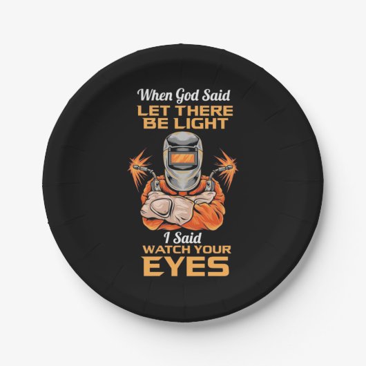 Welder Said Achten Sie auf Ihre Augen Pappteller (Vorderseite)