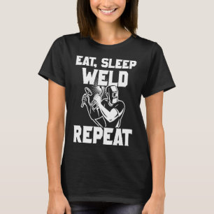 Welder Shirt Eat Sleep Weld Wiederholung Job Trade