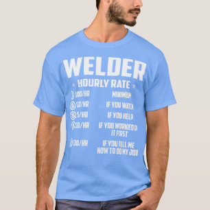 Welder Stundensatz Proud Welder T-Shirts für Schwe