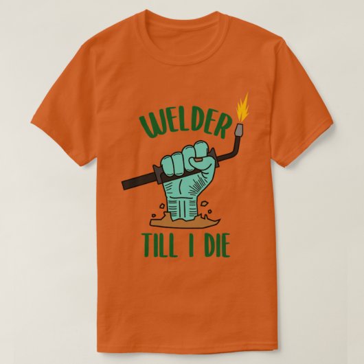 Welder Till I Die Zombie T-Shirt (Design vorne)