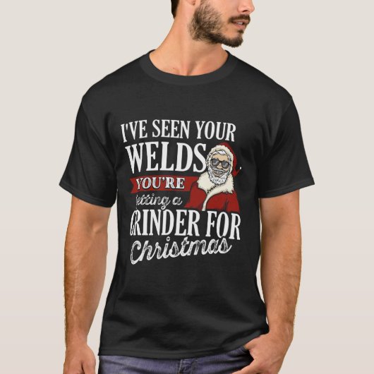 Welder Weihnachtsgeschenke Ich habe Ihre Welds Fun T-Shirt (Vorderseite)