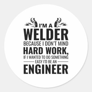 Welder Welding Weld Metal Ironworker Funny Runder Aufkleber