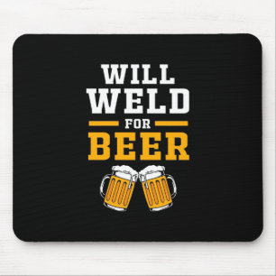 Welder wird gut für Bier Mousepad