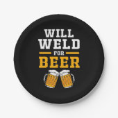 Welder wird gut für Bier Pappteller (Vorderseite)