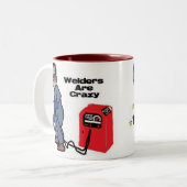 Welders sind verrückt zweifarbige tasse (Vorderseite Links)
