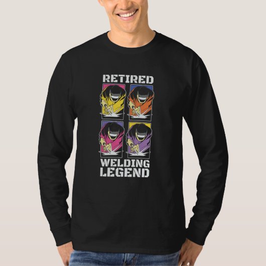 Welding Legend  Metal Worker Retired Welder T-Shirt (Vorderseite)