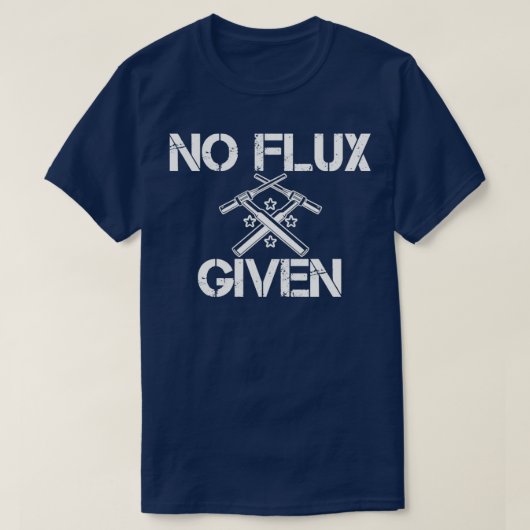 Welding Pun for Women No flux given  T-Shirt (Design vorne)