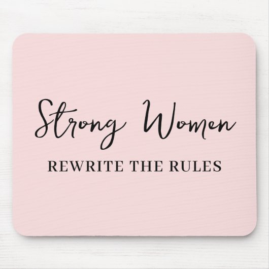 Well Behaved Women Don’t Make History Pink Mousepad (Vorne)
