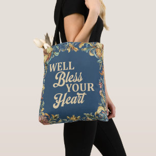 Well Bless Your Heart Southern Style Floral Blau Tasche