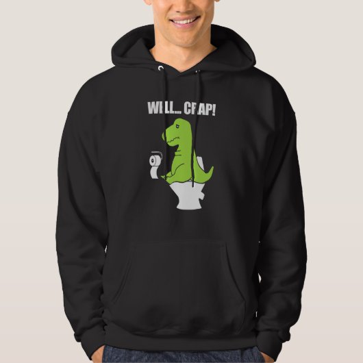 Well  Crap  Toilet Rex Hoodie (Vorderseite)