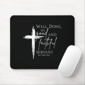 Well Done Good And Faithful Servant Christian Bibl Mousepad (Mit Mouse)