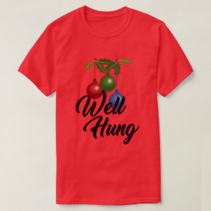 WELL HUNG CHRISTMAS ORNAMENT SPASS T-Shirt