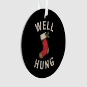 Well Hung Dirty Christmas Strumpf Holiday Geschenk Ornament (Vorderseite)