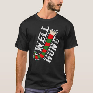 Well Hung Sassy Christmas Elf Strumpfs T-Shirt