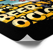 Well Kiss My It's Beer O' Clock Drinking Beer  Poster (Ecke)