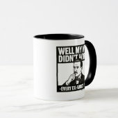 Well My Way Didn't Work - English - Mug Tasse (VorderseiteRechts)