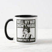 Well My Way Didn't Work - Female - Mug Tasse (Links)