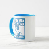 Well My Way Didn't Work - Female - Mug Tasse (Vorderseite Links)