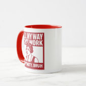 Well My Way Didn't Work - Female - Mug Tasse (Vorderseite Links)