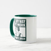 Well My Way Didn't Work - Female - Mug Tasse (Vorderseite Links)