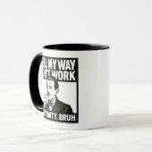 Well My Way Didn't Work - male - Mug Tasse (Vorderseite Links)