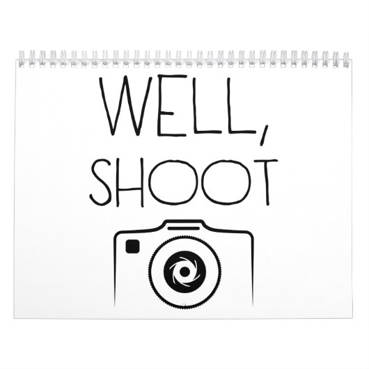 Well shoot camera photographer photography funny kalender (Titelbild)