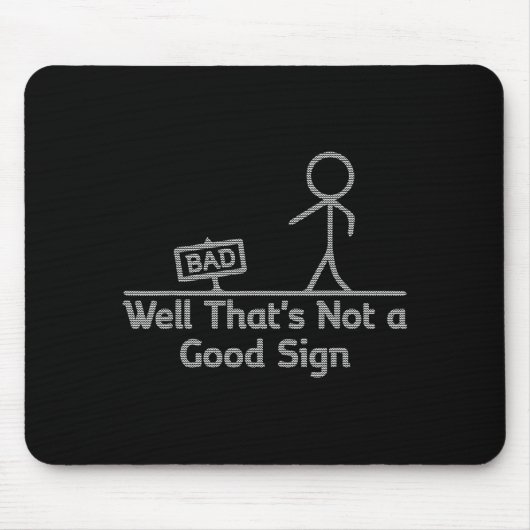 Well That's Not A Good Sign Ugly Christmas Funny  Mousepad (Vorne)